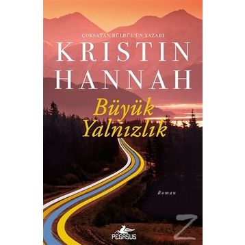 Büyük Yalnızlık - Kristin Hannah
