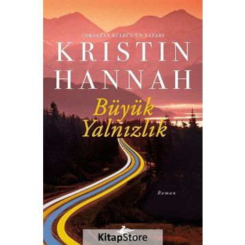 Büyük Yalnızlık - Kristin Hannah