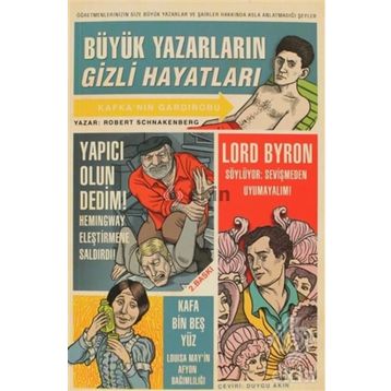 Büyük Yazarların Gizli Hayatları - Robert Schnakenberg