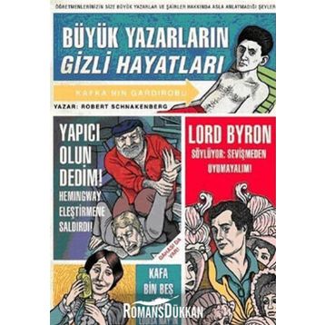 Büyük Yazarların Gizli Hayatları - Robert Schnakenberg