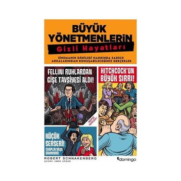 Büyük Yönetmenlerin Gizli Hayatları - Robert Schnakenberg