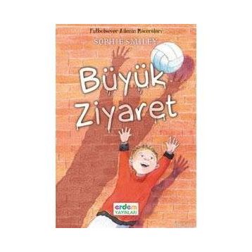 BÜYÜK ZIYARET (9 YAŞ) - SOPHIE SMILEY