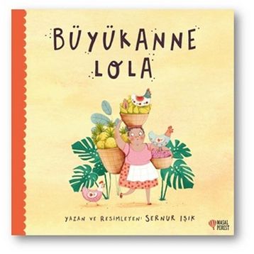 Büyükanne Lola - Sernur Işık