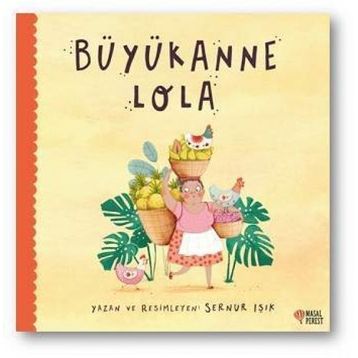 Büyükanne Lola - Sernur Işık