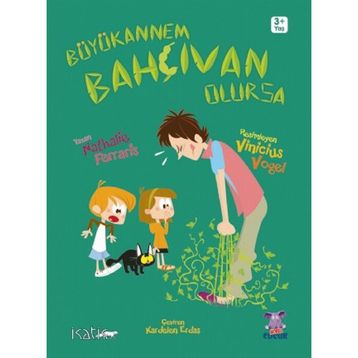 Büyükannem Bahçıvan Olursa - Mamie Jardinière