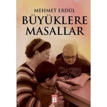 BÜYÜKLERE MASALLAR - CENGIZHAN GENÇ