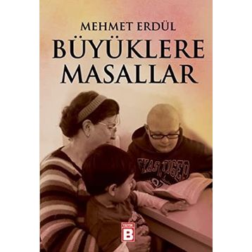 BÜYÜKLERE MASALLAR - CENGIZHAN GENÇ