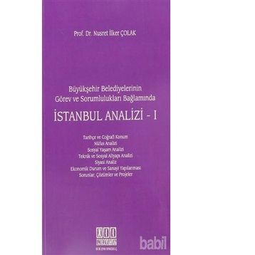 Büyükşehir Belediyelerinin Görev ve Sorumlulukları Bağlamında İstanbul Analizi - 1 - Nusret İlker Çolak