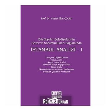 Büyükşehir Belediyelerinin Görev ve Sorumlulukları Bağlamında İstanbul Analizi - 1 - Nusret İlker Çolak