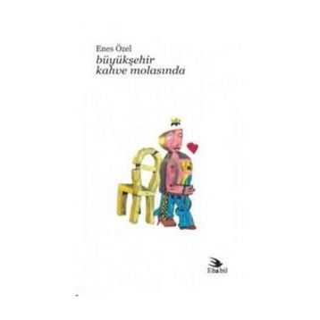 BÜYÜKŞEHİR KAHVE MOLASINDA - ENES ÖZEL