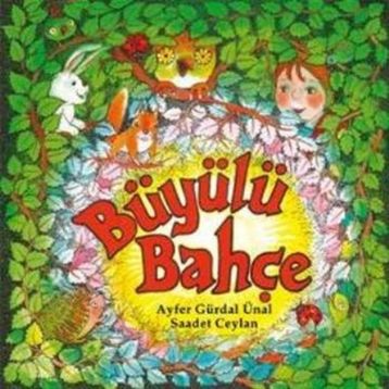 BÜYÜLÜ BAHÇE - AYFER GÜRDAL ÜNAL