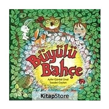 BÜYÜLÜ BAHÇE - AYFER GÜRDAL ÜNAL