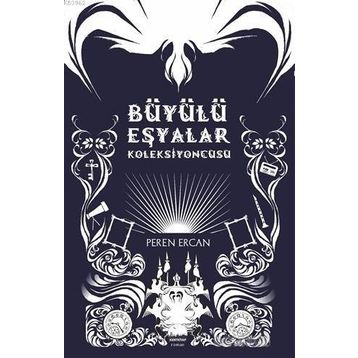 Büyülü Eşyalar Koleksiyoncusu - Peren Ercan