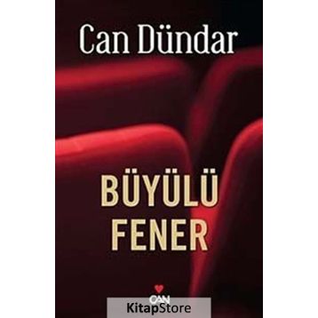 BÜYÜLÜ FENER - CAN DÜNDAR