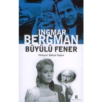 Büyülü Fener - Ingmar Bergman