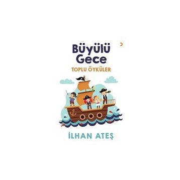 Büyülü Gece / İlhan Ateş / Cinius Yayınları