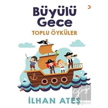 Büyülü Gece / İlhan Ateş / Cinius Yayınları
