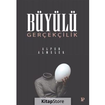 Büyülü Gerçeklik - Alper Almelek