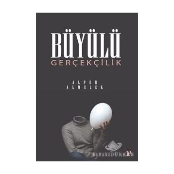 Büyülü Gerçeklik - Alper Almelek