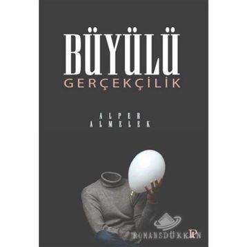 Büyülü Gerçeklik - Alper Almelek