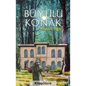 Büyülü Konak - Hasan Yiğit