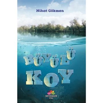 Büyülü Koy - Nihat Gökmen