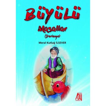 Büyülü Masallar - Meral Kutluğ İlsever