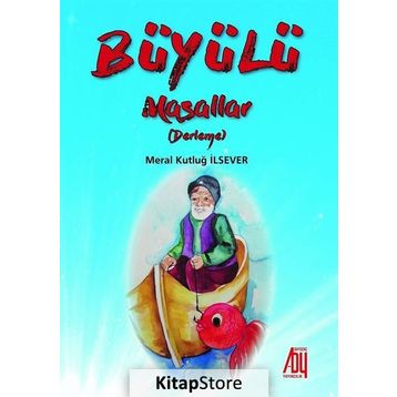 Büyülü Masallar - Meral Kutluğ İlsever