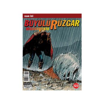 Büyülü Rüzgar Sayı: 123 Kanlı Yollar - Renato Queirolo