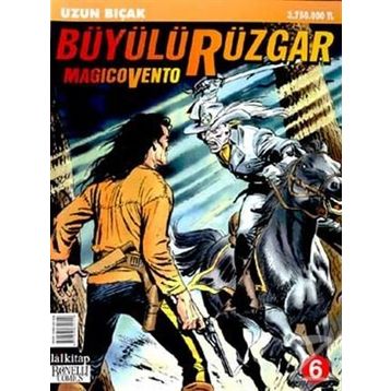 Büyülü Rüzgar Sayı: 6 - Uzun Bıçak - Kolektif
