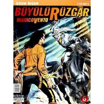 Büyülü Rüzgar Sayı: 6 - Uzun Bıçak - Kolektif