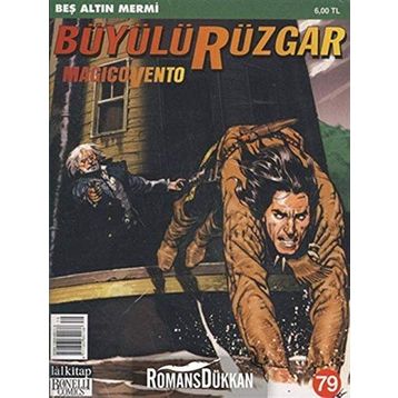 BÜYÜLÜ RÜZGAR SAYI: 79 BEŞ ALTIN MERMI - IVO MILAZZO;GIANFRANCO MANFREDI
