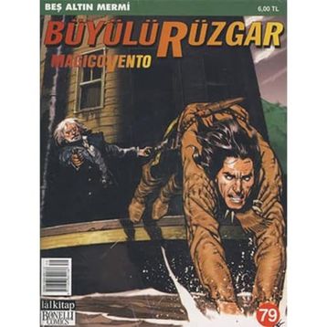 BÜYÜLÜ RÜZGAR SAYI: 79 BEŞ ALTIN MERMI - IVO MILAZZO;GIANFRANCO MANFREDI