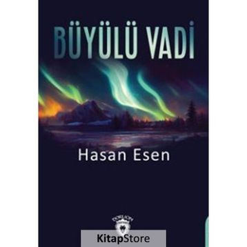 Büyülü Vadi Hasan Esen