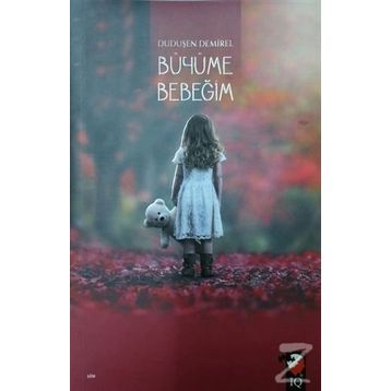 Büyüme Bebeğim - Duduşen Demirel