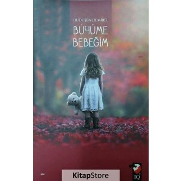Büyüme Bebeğim - Duduşen Demirel
