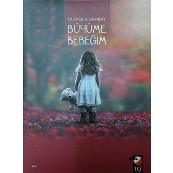 Büyüme Bebeğim - Duduşen Demirel
