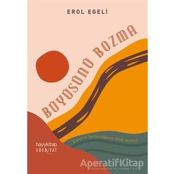 Büyüsünü Bozma - Erol Egeli
