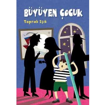 BÜYÜYEN ÇOCUK - TOPRAK IŞIK
