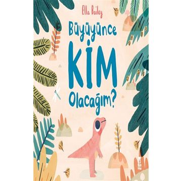 Büyüyünce Kim Olacağım? Kitap