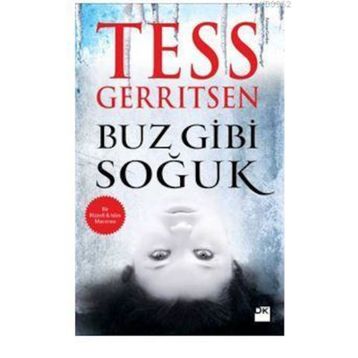 Buz Gibi Soğuk - Tess Gerritsen