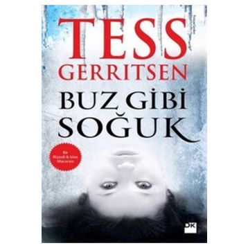 Buz Gibi Soğuk - Tess Gerritsen