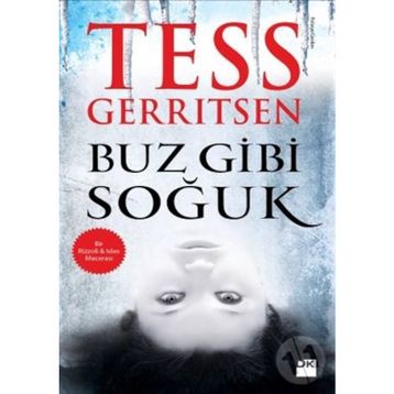 Buz Gibi Soğuk - Tess Gerritsen