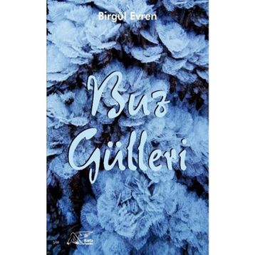 Buz Gülleri Kuytu Yayınları