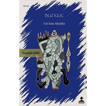 Buz Kılıç - Gri Esin Akyıldız