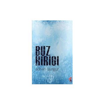 Buz Kırığı - Adnan Sungur