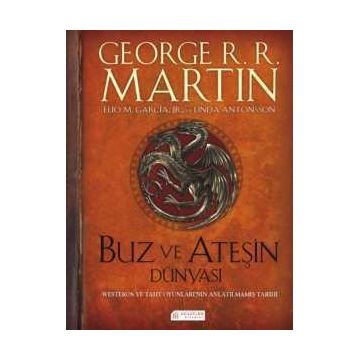 Buz ve Ateşin Dünyası - George Martin Linda Antonsson Elio M. Garcia Jr