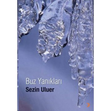 BUZ YANIKLARI - SEZIN ULUER
