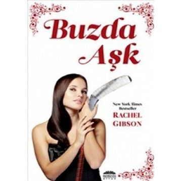 Buzda Aşk - Rachel Gibson