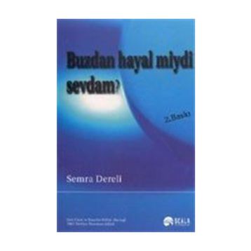 Buzdan Hayal miydi Sevdam? - Semra Dereli